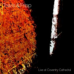 Fripp, R: Live at Coventry Cathedral