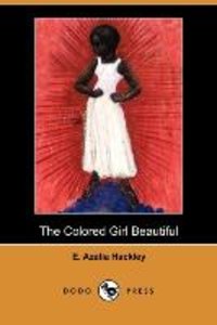 The Colored Girl Beautiful (Dodo Press)