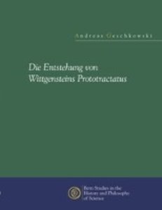 Andreas Geschkowski: Die Entstehung von Wittgensteins Protot