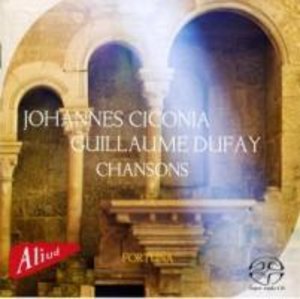 Ciconia & Dufay Chansons