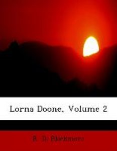 Lorna Doone, Volume 2