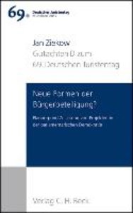 Verhandlungen des 69. Deutschen Juristentages München 2012  Bd. I: Gutachten Teil D: Neue Formen der Bürgerbeteiligung?