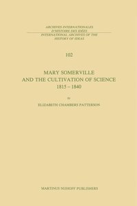 Mary Somerville and the Cultivation of Science, 1815–1840