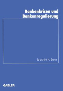 Bankenkrisen und Bankenregulierung