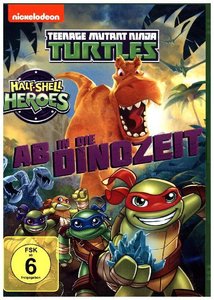 Teenage Mutant Ninja Turtles: Half Shell Heroes - Ab in die Dinozeit!