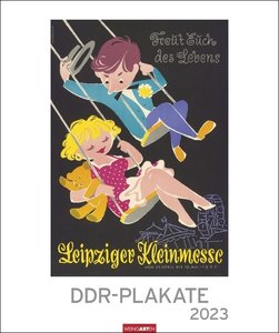 DDR-Plakate Edition Kalender 2023. Nostalgie-Kalender. Großer Wandkalender 2023. Kultiger Kalender XXL mit bekannten DDR-Plakaten. 46x55 cm. Hochformat
