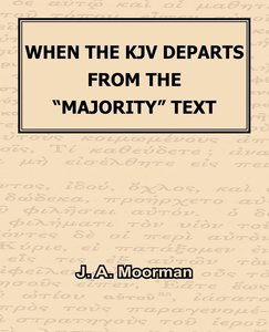 When The KJV Departs From The "Majority" Text