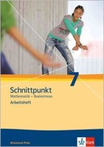 Schnittpunkt Mathematik 7. Ausgabe Rheinland-Pfalz Basisniveau