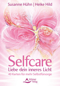 Selfcare – Liebe dein inneres Licht – 40 Karten für mehr Selbstfürsorge