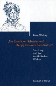 \"Ein förmlicher Sebastian und Philipp Emanuel Bach-Kultus\"