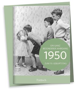 1950 - Ein ganz besonderer Jahrgang - Zum 70. Geburtstag