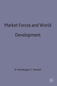 Market Forces and World Development
