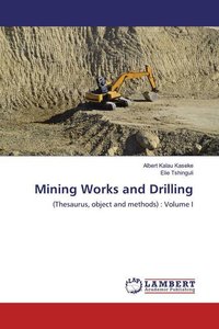 Mining Works and Drilling