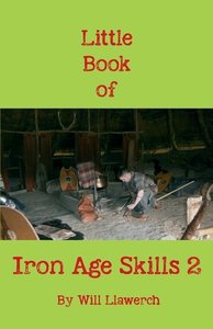 Little Book of Iron Age Skills 2