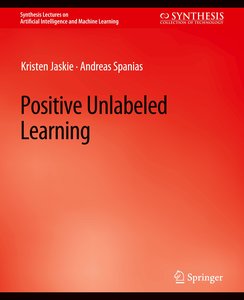 Positive Unlabeled Learning