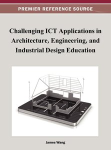 Challenging ICT Applications in Architecture, Engineering, and Industrial Design Education