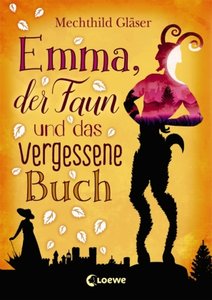 Emma, der Faun und das vergessene Buch