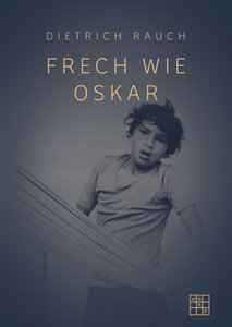 Frech wie Oskar