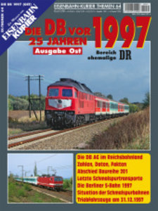 Die DB vor 25 Jahren  - 1997 Ausgabe Ost