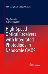 High-Speed Optical Receivers with Integrated Photodiode in Nanoscale CMOS