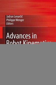 Advances in Robot Kinematics: Analysis and Design