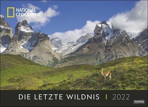 Die letzte Wildnis Edition National Geographic Kalender 2022