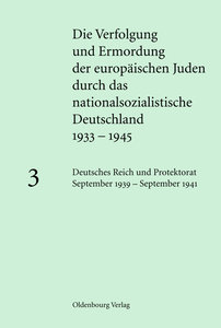 Deutsches Reich und Protektorat September 1939 - September 1941. Bd.3