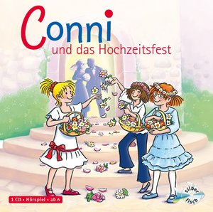 Conni und das Hochzeitsfest (Meine Freundin Conni - ab 6 11), Audio-CD