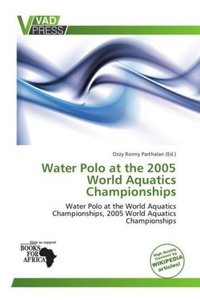 Water Polo at the 2005 World Aquatics Championships