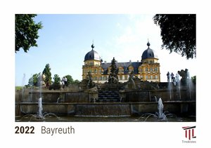 Bayreuth 2022 - Timokrates Kalender, Tischkalender, Bildkalender - DIN A5 (21 x 15 cm)