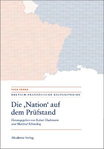 Die "Nation" auf dem Prüfstand. La "Nation" en question. Questioning the "Nation"