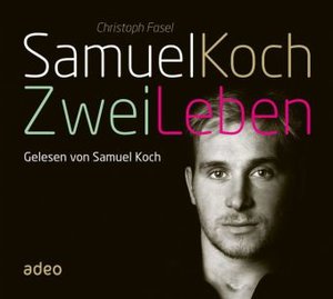 Samuel Koch - Zwei Leben (Hörbuch)