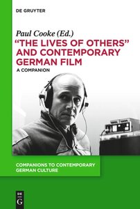 \"The Lives of Others\" and Contemporary German Film