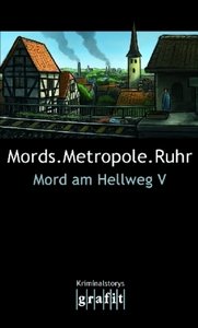 Mord am Hellweg. Mords.Metropole.Ruhr. Bd.5