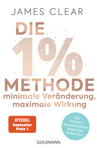 Die 1%-Methode – Minimale Veränderung, maximale Wirkung
