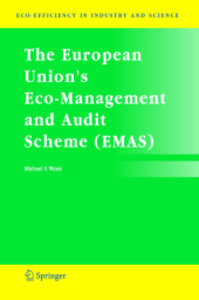 The European Union\'s Eco-Management and Audit Scheme (EMAS)