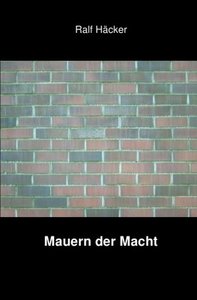 Mauern der Macht