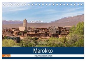 Marokko Traumlandschaften (Tischkalender 2025 DIN A5 quer), CALVENDO Monatskalender