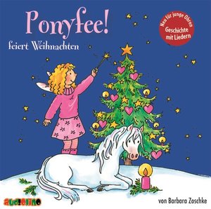 Hier kommt Ponyfee - Ponyfee feiert Weihnachten, 1 Audio-CD