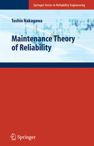Maintenance Theory of Reliability