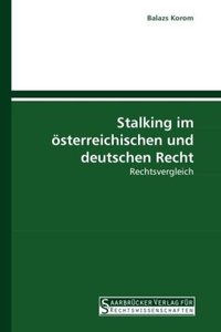 Stalking im österreichischen und deutschen Recht