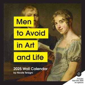 Men to Avoid in Art and Life 2025