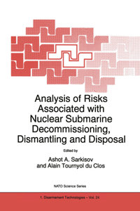 Analysis of Risks Associated with Nuclear Submarine Decommission