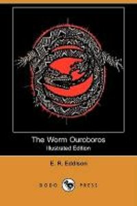 The Worm Ouroboros (Illustrated Edition) (Dodo Press)