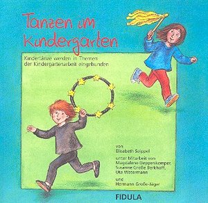 Tanzen im Kindergarten, mit Audio-CD