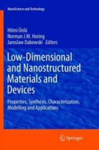 Low-Dimensional and Nanostructured Materials and Devices