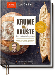 Krume und Kruste – Brot backen in Perfektion