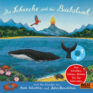 Die Schnecke und der Buckelwal (Pappbilderbuch z.Ziehen,...)