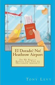 El Dorado? No! Heathrow Airport