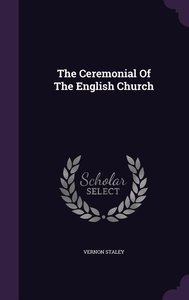 The Ceremonial Of The English Church